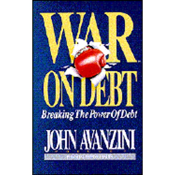 Pre-Owned War on Debt: Breaking the Power of Debt by John F. Avanzini (Paperback), Textbooks, English