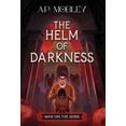 thumbnail image 1 of War on the Gods The Helm of Darkness, Book 1, (Hardcover), 1 of 1