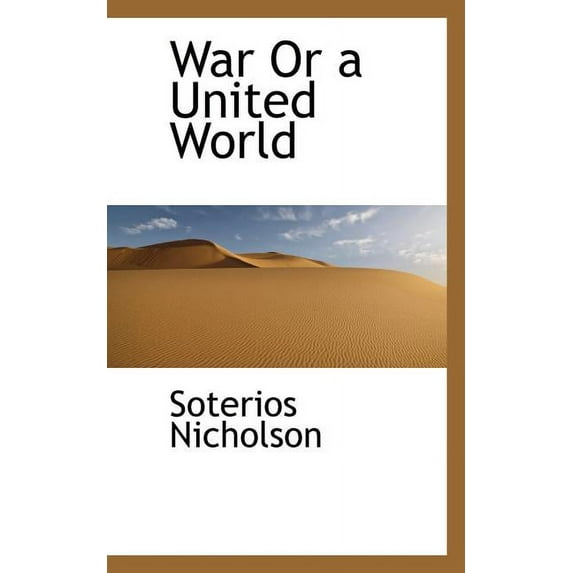 War or a United World (Paperback)