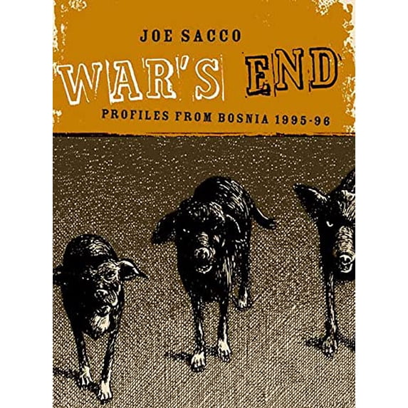 Pre-Owned War's End: Profiles from Bosnia 1995-1996 (Hardcover) 1896597920 9781896597928