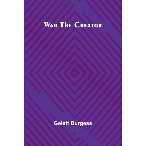 War the Creator, (Paperback)