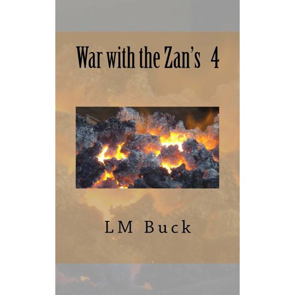 War with the Zan's War with the Zan's 4, Book 4, (Paperback)