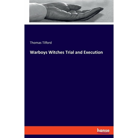Warboys Witches Trial and Execution, (Paperback)