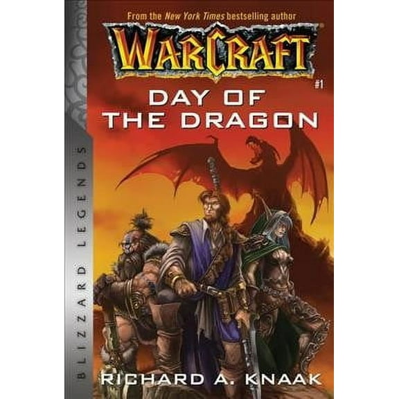 Warcraft: Day of the Dragon: Blizzard Legends (Paperback) by Richard A Knaak