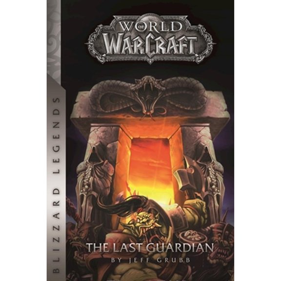 Pre-Owned Warcraft: The Last Guardian (Warcraft: Blizzard Legends) Paperback