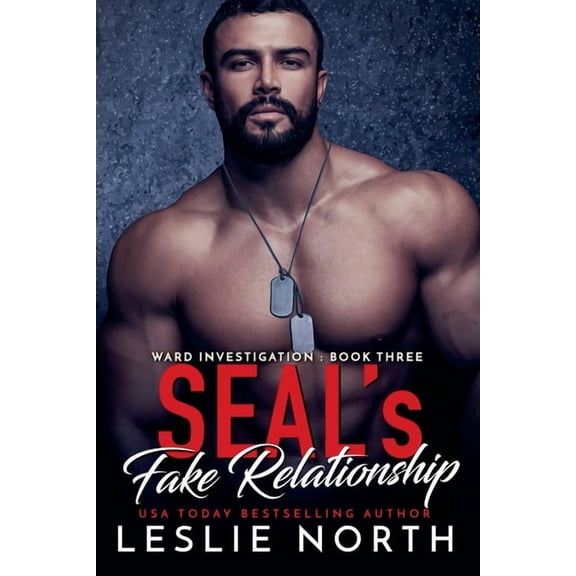 Ward Investigation SEAL's Fake Relationship, Book 3, (Paperback)