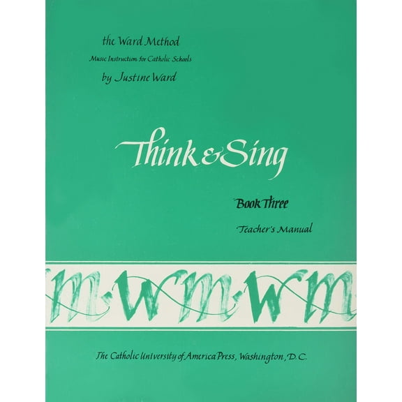 Ward Method: Book 3: Think and Sing--Teacher's Manual (Series #3) (Paperback)