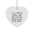 thumbnail image 1 of Warden Heart Ornament | Funny Christmas Unique Gifts for Tattooed Wardens | I'm A Tattooed Warden. Just Like A Normal Warden Except Much Hotter.+, 1 of 4