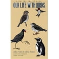 thumbnail image 1 of Wardlaw Books: Our Life with Birds : A Nature Trails Book (Hardcover), 1 of 1