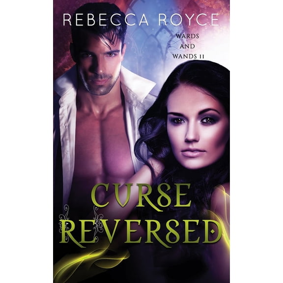 Wards and Wands Curse Reversed, Book 2, (Paperback)