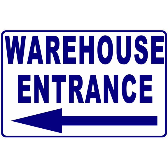 Warehouse Entrance Sign