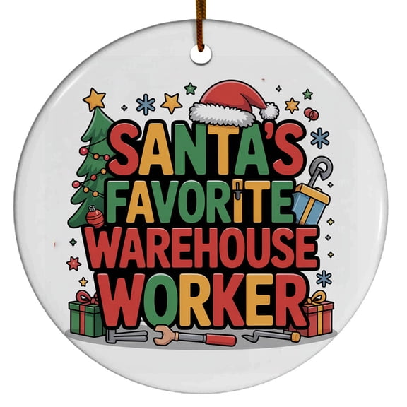Warehouse Worker Ornament, Custom Christmas Ornament, Christmas Gift For Dad Mom Friends Coworkers Colleagues, Christmas Ornament 2025, Team Gifts, Santa's Favorite Warehouse Worker