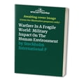 thumbnail image 1 of Pre-Owned Warfare In A Fragile World: Military Impact On The Human Environment Paperback, 1 of 1