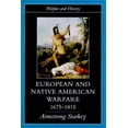 thumbnail image 1 of Warfare and History European and Native American Warfare 1675-1815, (Paperback), 1 of 1