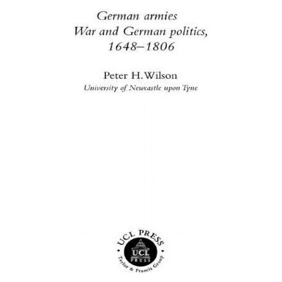 Warfare and History German Armies: War and German Society, 1648-1806, (Paperback)