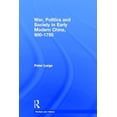 thumbnail image 1 of Warfare and History War, Politics and Society in Early Modern China, 900-1795, (Hardcover), 1 of 1