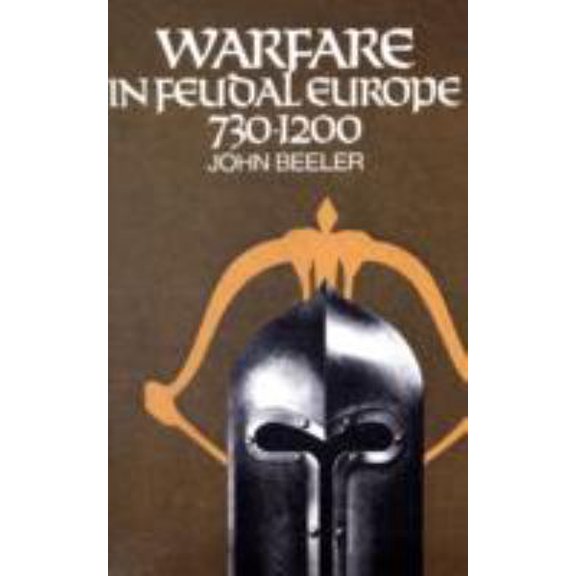 Pre-Owned Warfare in Feudal Europe, 730 1200 (Paperback) 0801491207 9780801491207