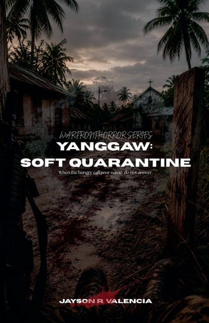 Warfront Horror Yanggaw: Soft Quarantine, Book 2, (Paperback)