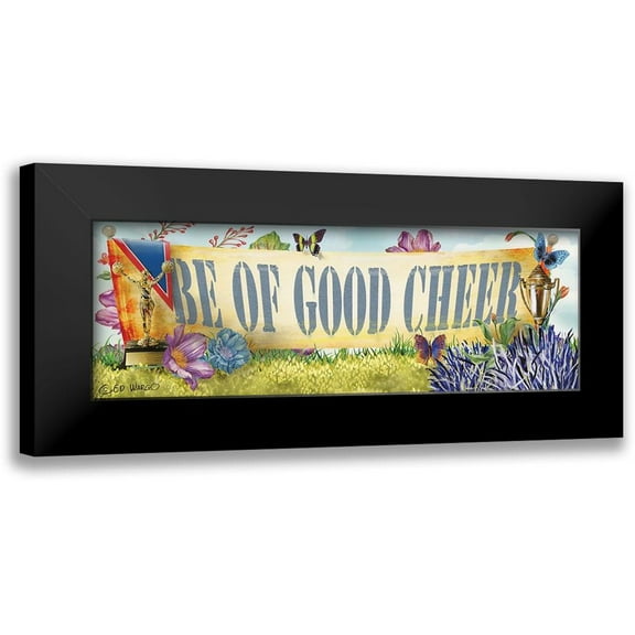 Wargo, Ed 14x7 Black Modern Framed Museum Art Print Titled - Be of Good Cheer