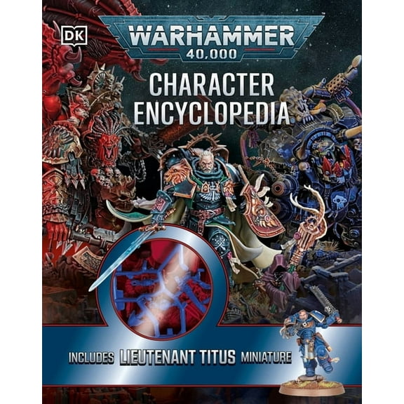 Warhammer 40,000 Character Encyclopedia: Includes Lieutenant Titus Miniature, (Paperback)