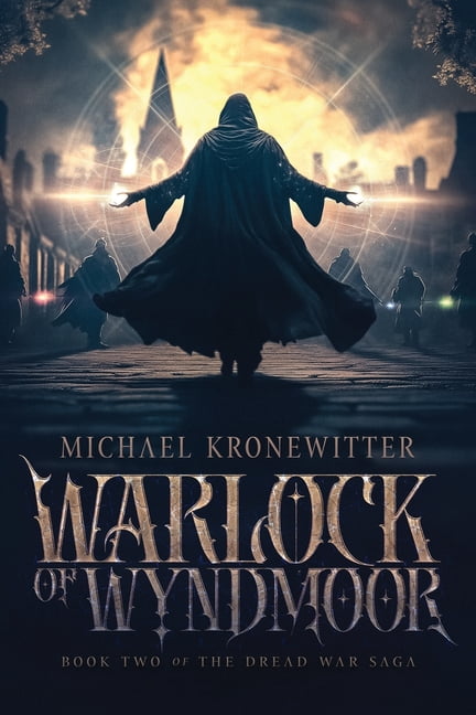 Warlock of Wyndmoor: A Sword and Sorcery Epic Fantasy, (Paperback)