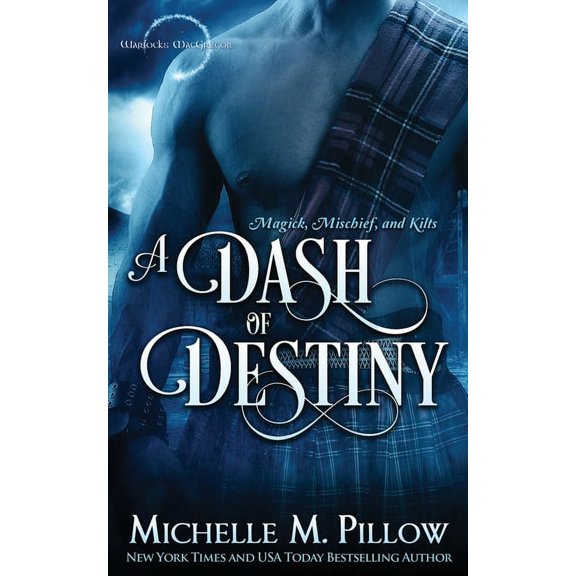 Warlocks MacGregor A Dash of Destiny, Book 8, (Paperback)