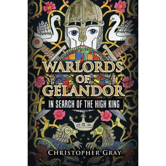 Warlords of Gelandor: In Search of the High King, (Paperback)