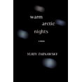 thumbnail image 1 of Warm Arctic Nights (Paperback) by Yuriy Tarnawsky, 1 of 1
