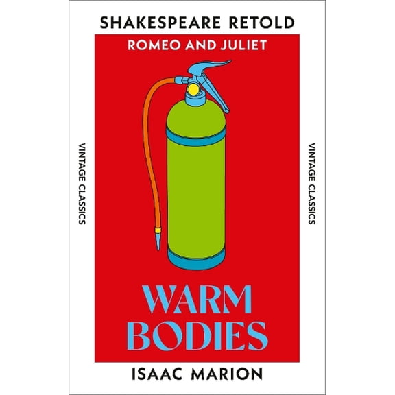 Isaac Marion Warm Bodies (Paperback) Shakespeare Retold