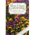 thumbnail image 1 of Pre-Owned Warm-Climate Gardening: Tips, Techniques, Plans, Projects for Humid or Dry Conditions (Paperback) 0882668188 9780882668185, 1 of 1