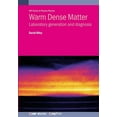 thumbnail image 1 of Warm Dense Matter: Laboratory generation and diagnosis, (Paperback), 1 of 1