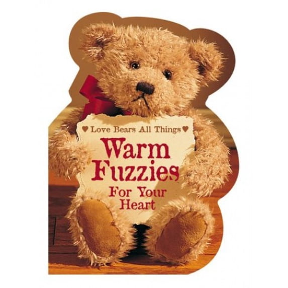 Pre-Owned Warm Fuzzies for Your Heart: Love Bears All Things (Love Bears V) (Hardcover) 0310981018 9780310981015