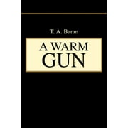 A Warm Gun, Paperback