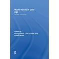 thumbnail image 1 of Warm Hands in Cold Age: Gender and Aging, (Hardcover), 1 of 1