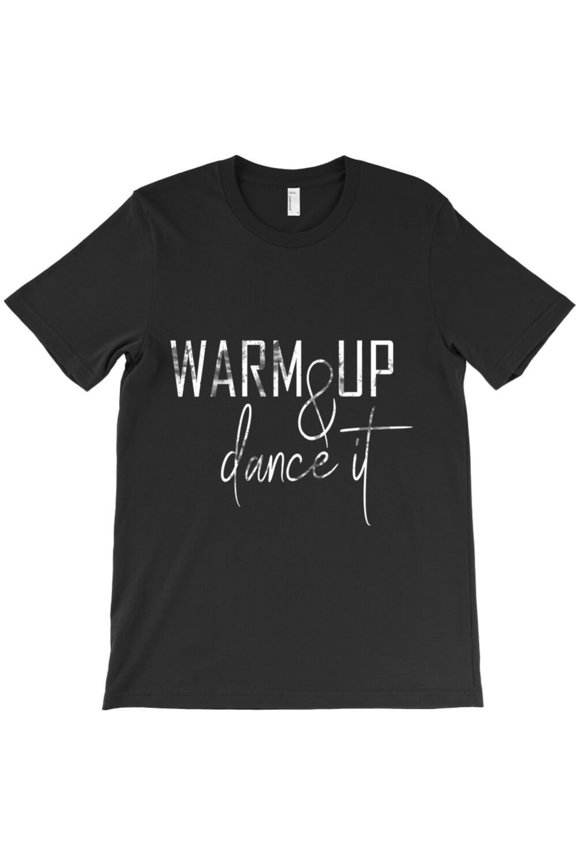 Warm-Up And Dance Funny White Holiday Graphic T-Shirt - Viral Tee G10192, Up to 5XL