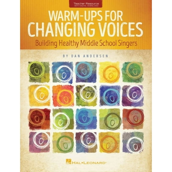 Warm-Ups for Changing Voices Choir Method Book with Online Audio Middle School Vocal Exercises for Choral Directors, (Spiral-Bound)