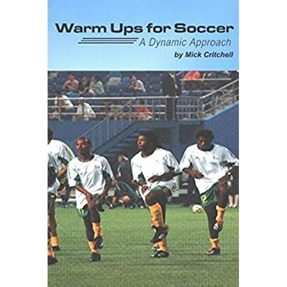 Pre-Owned Warm Ups for Soccer: A Dynamic Approach (Paperback) 1591640288 9781591640288