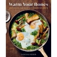 thumbnail image 1 of Warm Your Bones: Cozy Recipes for Chilly Days and Winter Nights - A Cookbook, (Hardcover), 1 of 1
