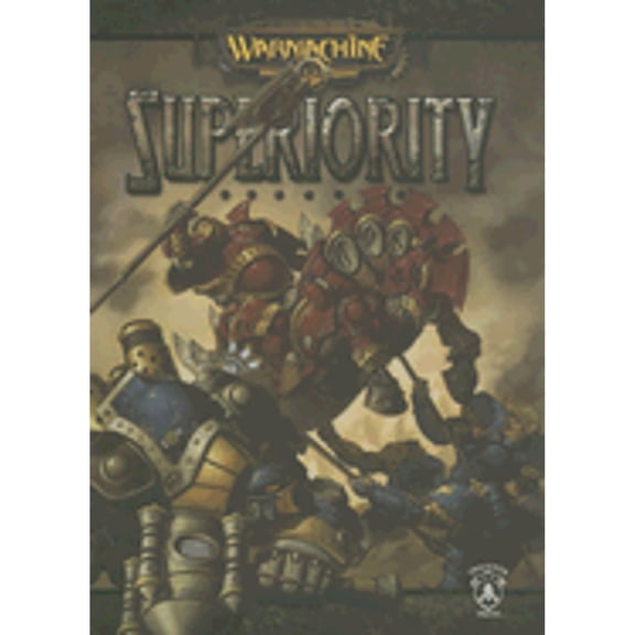 Pre-Owned Warmachine: Superiority (Hardcover 9781933362144) by Privateer Press (Creator)