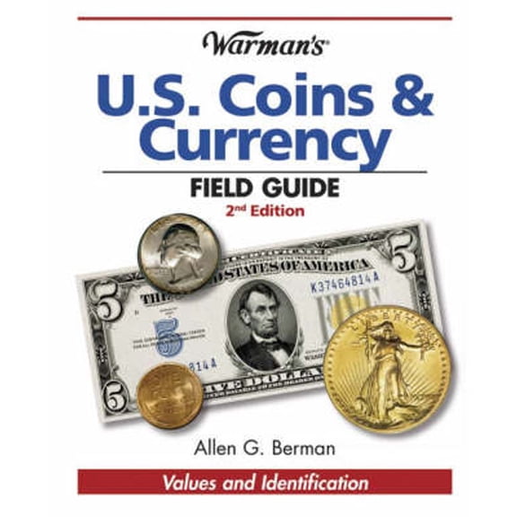 Pre-Owned Warman's Field Guides U.S. Coins & Currency: Values & Identification: Warman's U.S. Coins & Currency Field Guide : Values and Identification (Edition 2) (Paperback)