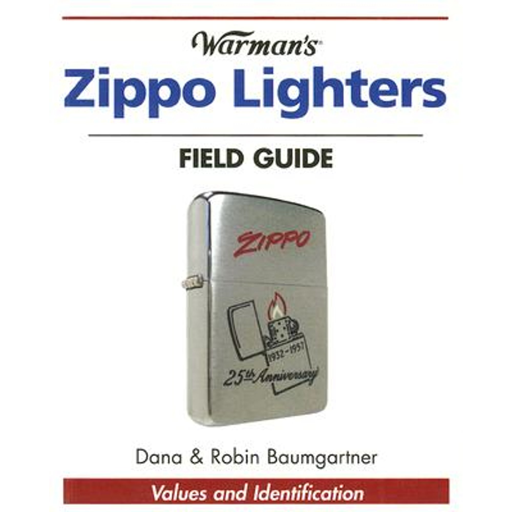 Pre-Owned Warman's Zippo Lighters Field Guide: Values And Identification (Paperback) 0896893626 9780896893627