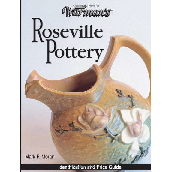 Pre-Owned Warman's Roseville Pottery: Identification & Price Guide (Paperback) 087349752X 9780873497527