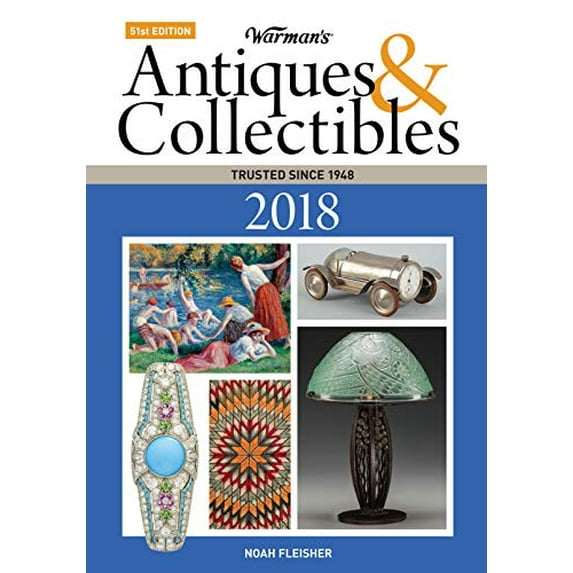 Pre-Owned Warman's Antiques & Collectibles 2018 (Paperback) 1440247773 9781440247774