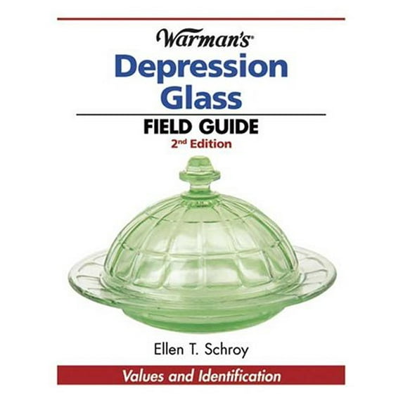 Pre-Owned Warman's Depression Glass Field Guide: Values and Identification (Paperback) by Ellen Tischbein Schroy