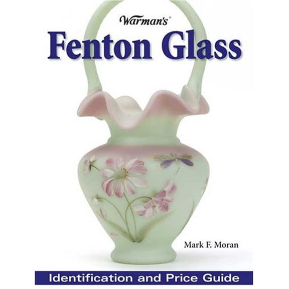Pre-Owned Warman's Fenton Glass: Identification and Price Guide, 9780873499613, 0873499611, Paperback,