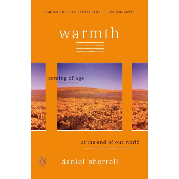 Warmth: Coming of Age at the End of Our World, (Paperback)