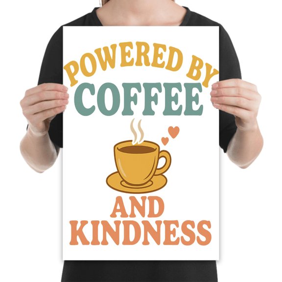 Warmth and Kindness Wall Art - Home Decor - 13x19 Poster Print - Inspirational