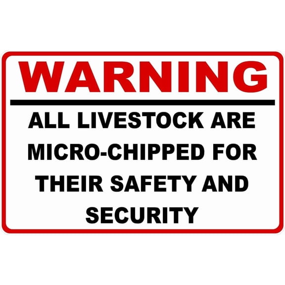 Warning All Livestock Are Micro-Chipped Sign 8x12 Inch Metal Sign Safety, Warning, or Notice Wall Decor