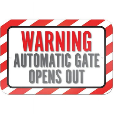 Warning Automatic Gate Opens Out Sign