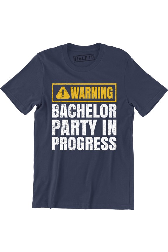 Warning Bachelor Party in Progress Funny Getting Married Groom T-Shirt